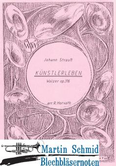 Künstlerleben op.316 