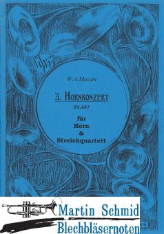 3.Hornkonzert KV 447 (Streichquartett) 