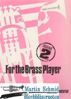 For the Brass Player Scene 2 - An Intermediate Course of Solo and Study Material 