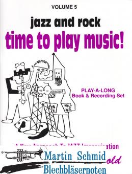 Volume 05: Time To Play Music - Jazz and Rock (Buch/CD) 