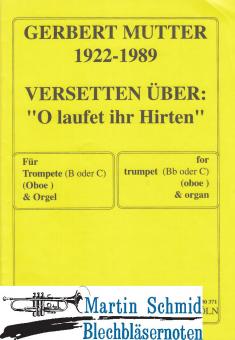 Versetten über "O laufet ihr Hirten" 