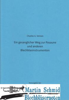 Ein gesanglicher Weg zur Posaune und anderen Blechblasinstrumenten 