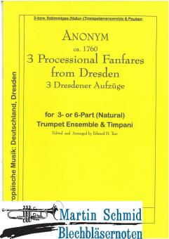 3 Dresdener Aufzüge (3/6 Naturtrompeten.Pk) 