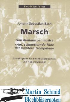 Marsch zu "Aus schmetternde Töne" (202) (Orgel/Pk ad lib) 