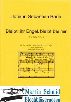 Bleibt, Ihr Engel, bleibt bei mir (Tenor.Orgel) 