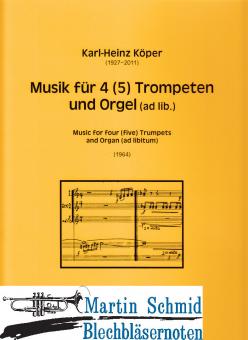 Musik für vier (5) Trompeten (Orgel ad.lib) 