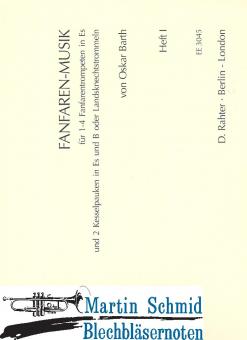 Fanfaren-Musik für 1-4 Fanfarentrompeten in Es und 2 Kesselpauken 