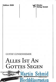 Alles ist an Gottes Segen 