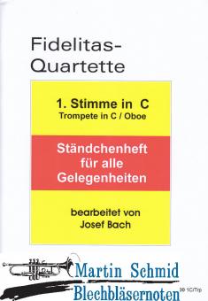 Fidelitas-Quartette Ständchenheft für alle Gelegenheiten (1.Stimme Trompete in C) 