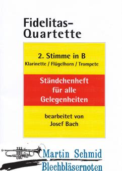 Fidelitas-Quartette Ständchenheft für alle Gelegenheiten (2.Stimme Trompete in B) 