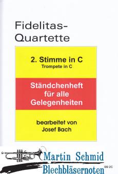 Fidelitas-Quartette Ständchenheft für alle Gelegenheiten (2.Stimme Trompete in C) 