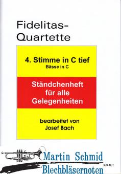 Fidelitas-Quartette Ständchenheft für alle Gelegenheiten (4.Stimme Tu in C tief) 