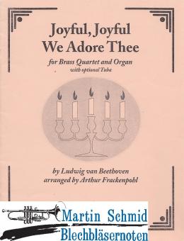 Joyful, Joyful We Adore Thee (202;211.Orgel;Tu opt) 