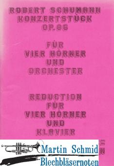 Konzertstück op.86 für vier Hörner und Klavier 