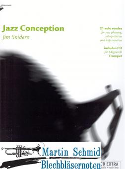 Jazz Conception (Buch + CD) - (Solostimme + CD) 21 Solo Etudes for Jazz Phrasing, Interpretation and Improvisation 