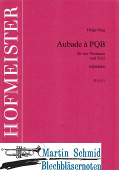 Aubade a PQB (4Pos.Tu) (Stimmen) 