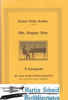 Oh, Happy Day (211.01.gemischter Chor) (Partitur und Bläserstimmen) 