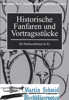 Historische Fanfaren und Vortragsstücke(Parforcehörner in Es) 