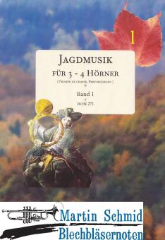 Jagdliche Musik Band 1 (3-4 Hörner, Trompe De Chasse, Parforcehörner) 