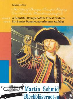Die Kunst des Barocktrompetenspiels Band 3 (Ein buntes Bouquet auserlesener Aufzüge) (Edward Tarr Collection) 