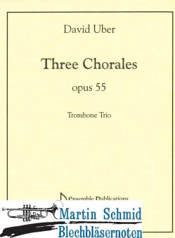 3 Choräle op. 55 