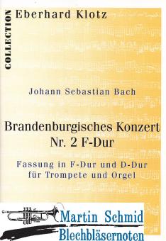 Brandenburgisches Konzert Nr. 2  (Fassung in F-Dur+D-Dur für Trompete/Corno da Caccia) (+Demo CD) 