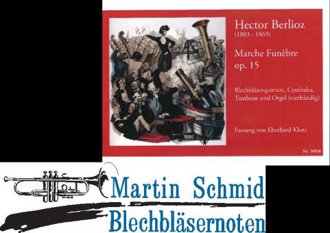 Marche funèbre in einer Fassung für Blechbläser-Quintett (Trompete 1 und 2 in B/optional in C, Horn in F, Posaune, Tuba) Cymbales (Becken), ... 