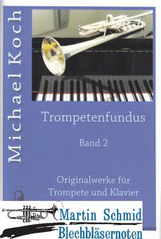 Trompetenfundus II (Originalwerke für Trompete und Klavier + Play-Along CD)(Trompete in Bb/C) 