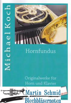 Hornfundus I (Originalwerke für  Horn und Klavier+ Play-Along CD) (Neuheit Horn) 