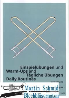 Einspielübungen und Täglich Übungen für Posaune/Warm-Up and Daily Routines for trombone (Neuheit Posaune) 