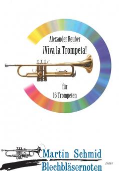 Viva la Trompeta! (16Trp) (Neuheit Trompete) 