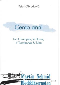 Cento Anni (444.01) (Neuheit Ensemble) 