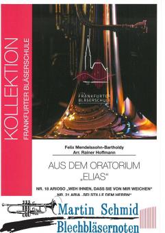 Aus dem Oratorium "Elias" Nr. 18 Arioso "Weh ihnen, dass sie von mir weichen" Nr.31 Aria "Sei stille dem Herrn" 