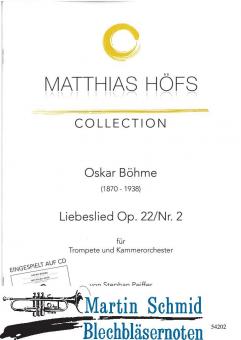 Liebeslied Op.22/Nr.2 (Kammerorchester) (Neuheit Trompete)(Matthias Höfs Collection) 