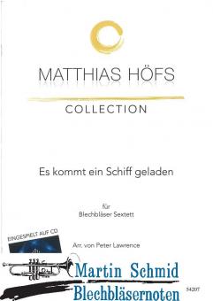 Es kommt ein Schiff geladen (Neuheit Ensemble)(Matthias Höfs Collection) 