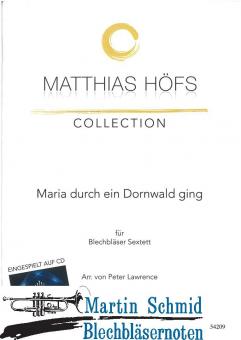 Maria durch ein Dornwald ging (Neuheit Ensemble)(Matthias Höfs Collection) 