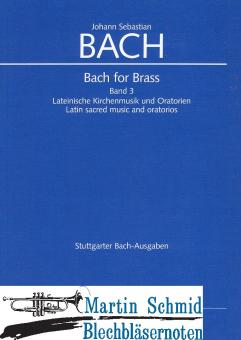 Bach for Brass Band 3 - Lateinische Kirchenmusik und Oratorien (Edward Tarr Collection) 