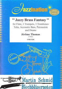 Jazzy Brass Fantasy (Fl.3Trp.3Pos.Tu.Accoustic Bass.Perc.Drums) 