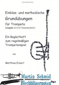 Einblas- und methododische Grundübungen (Ausgabe in C) 