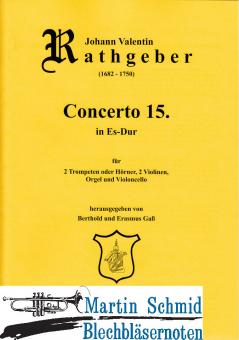 Concerto 15 Es-Dur (2Trp/Hr.2Vl.Bc) 