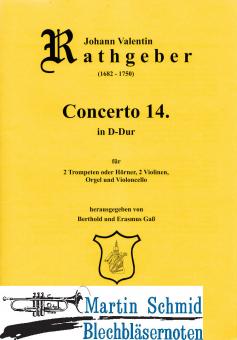 Concerto 14 D-Dur (2Vl.Orgel.Cello) 