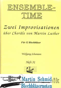 Zwei Improvisationen über Choräle von Martin Luther (12 Blechbläser) 
