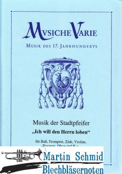 Ich will den Herren loben allezeit (Baß. Wechselnde Soloinstrumente Trp.Zink.AltPos.Ob.Vl) 