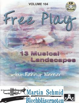 Volume 104: Free Play - 13 Musical Landscapes by Kenny Werner (Buch/CD) 