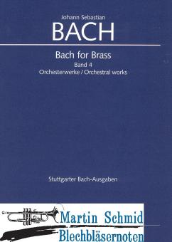 Bach for Brass Band 4 - Orchesterwerke (Edward Tarr Collection) 