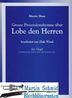 Grosse Prozessionshymne über "Lobe den Herren" (303.Org.Pk.Chor/Gemeinde ad lib) 