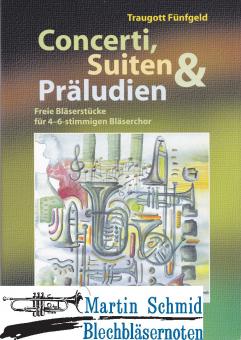 Concerti, Suiten & Präludien 