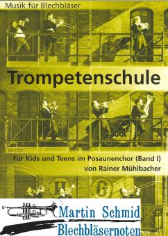 Trompetenschule für Kids und Teens im Posaunenchor Band I (Ausgabe in C) 