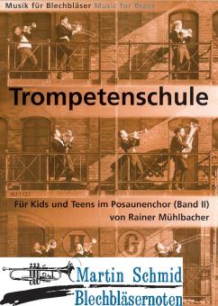 Trompetenschule für Kids und Teens im Posaunenchor Band II (Ausgabe in C) 