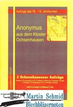 2 Ochsenhausener Aufzüge (Clarino.2Hr.Pk.Orgel;3Trp.Pk.Orgel) 